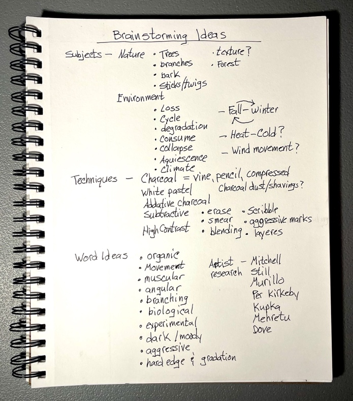 Handwritten brainstorming notes on a spiral notebook page outline ideas for art subjects, environment themes, techniques, and word associations. Key details include nature elements like trees and bark, environmental concepts such as loss and climate, charcoal drawing techniques, and a list of artists for research, organized with bullet points and arrows.
