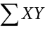 sigma-summation Upper X Upper Y
